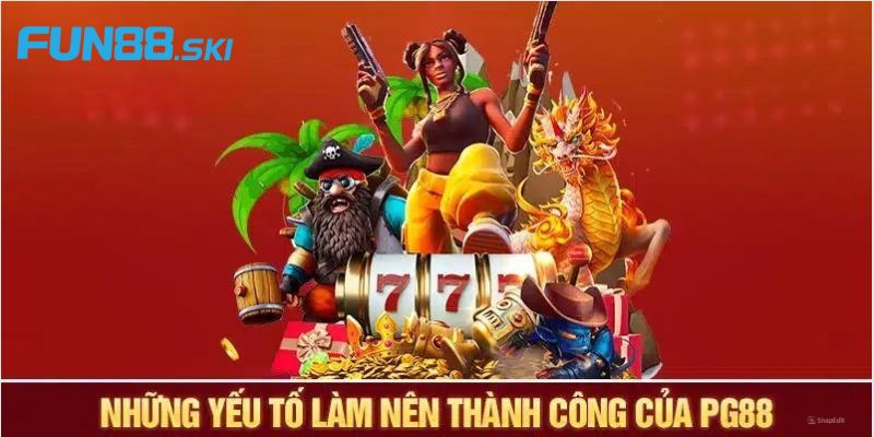 Những lý do khẳng định độ uy tín của PG88